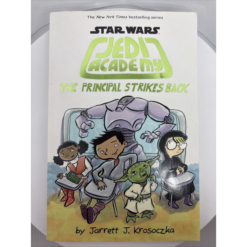 Star Wars: Jedi Academy #6: The Principal Strikes Back -‎ Paperback - LIKE NEW